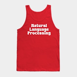 Natural Language Processing Tank Top